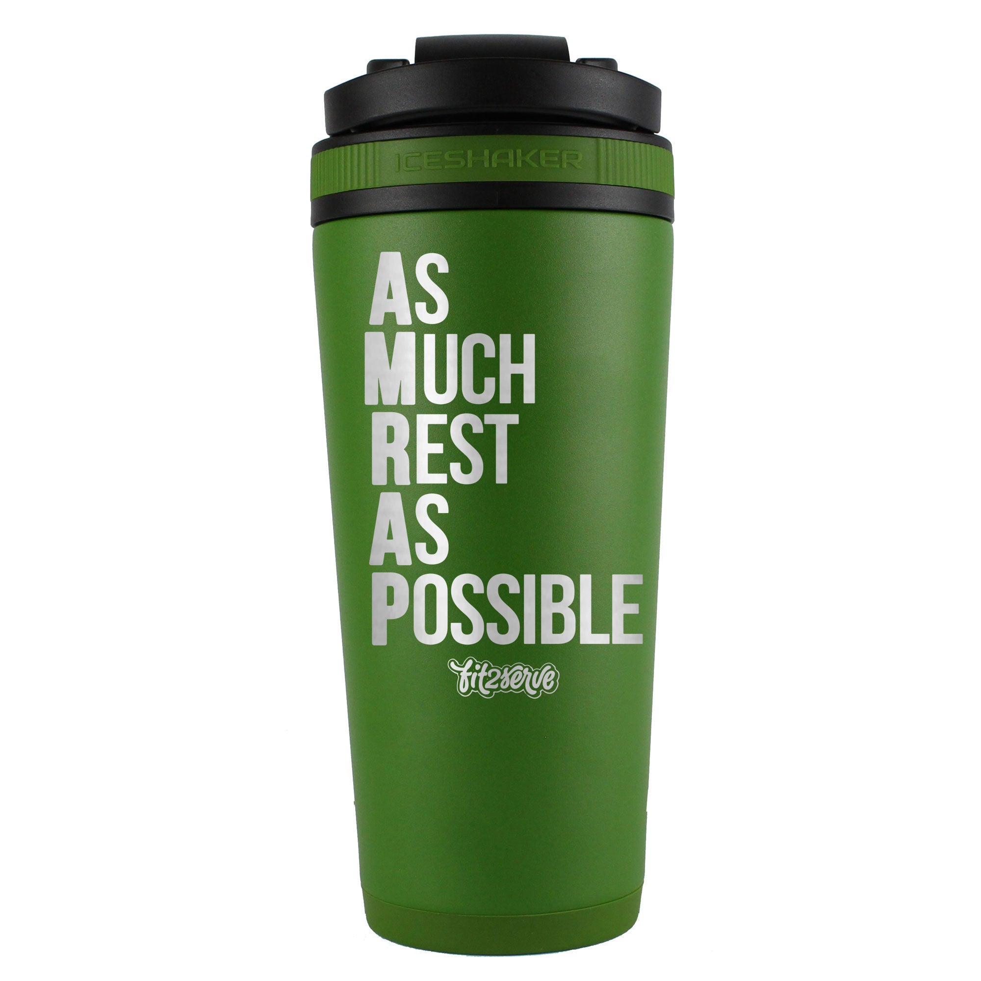 As Much Rest As Possible FIT2SERVE Green 26oz Shaker