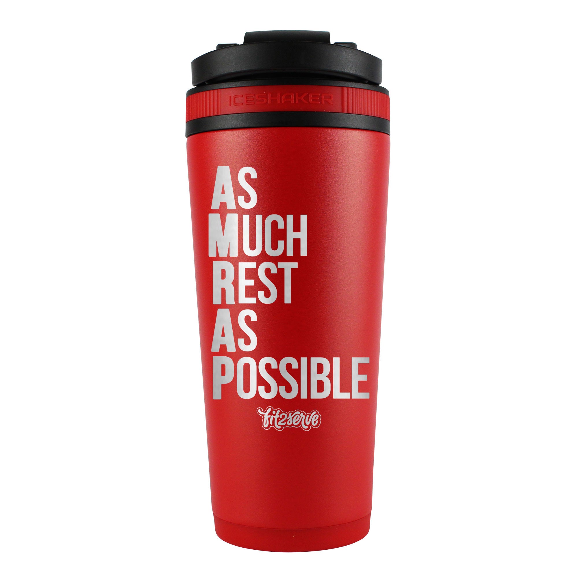 As Much Rest As Possible FIT2SERVE Red 26oz Shaker