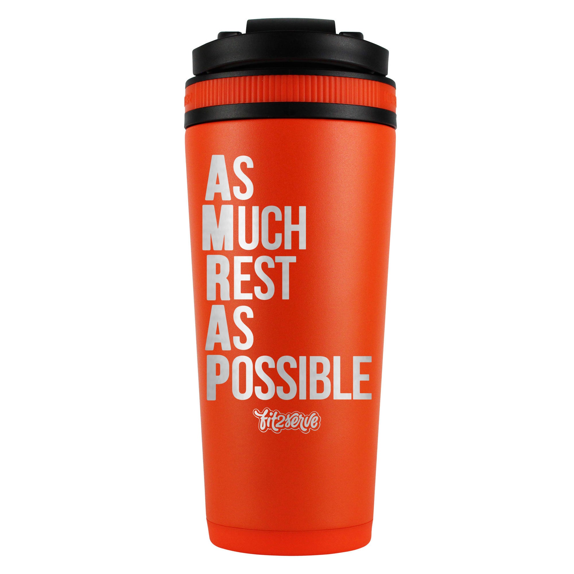 As Much Rest As Possible FIT2SERVE Orange 26oz Shaker