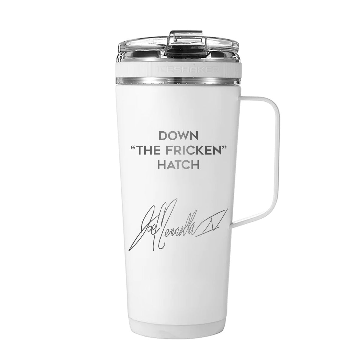 Down The Fricken Hatch Joseph Mennella Signature Series Custom 26oz Ice Shaker