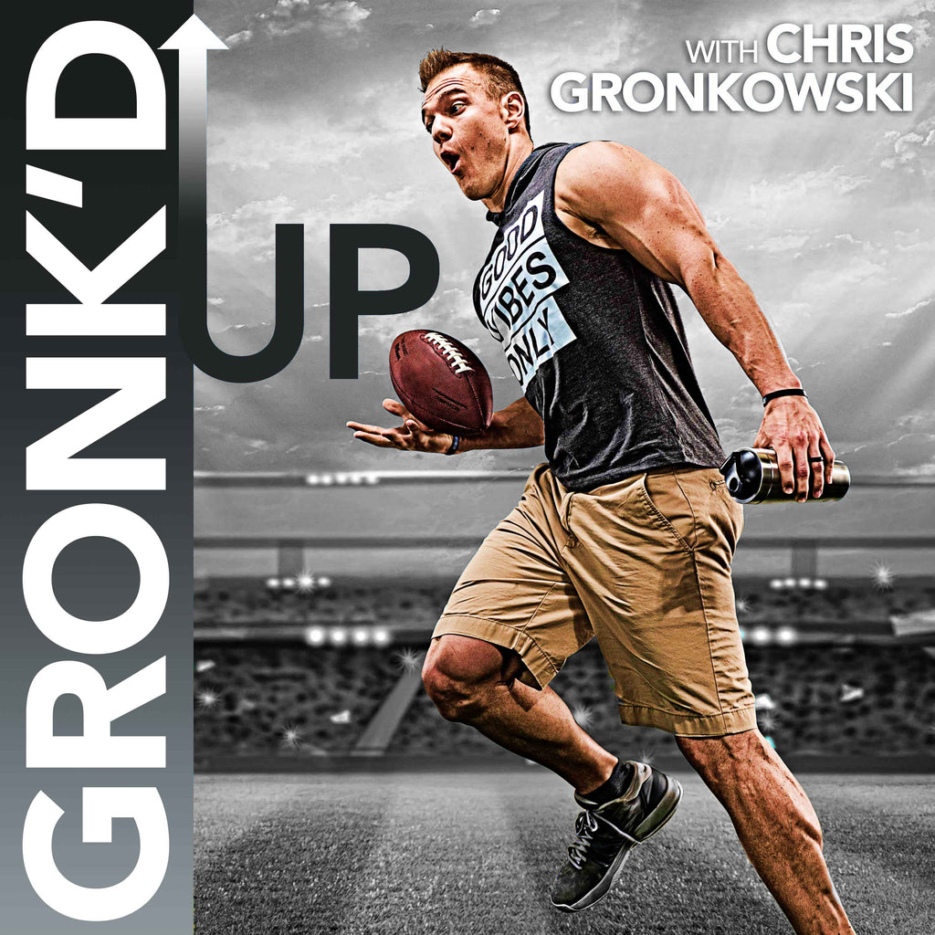 Listen to the Gronk'd Up Podcast