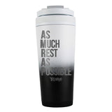 As Much Rest As Possible FIT2SERVE Custom 26oz Ice Shaker