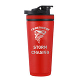 I'd Rather Be Storm Chasing - 26oz Custom Black Shaker